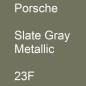 Preview: Porsche, Slate Gray Metallic, 23F.